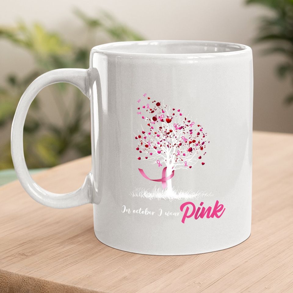 In October We Wear Pink Tree Breast Cancer Awareness Coffee Mug