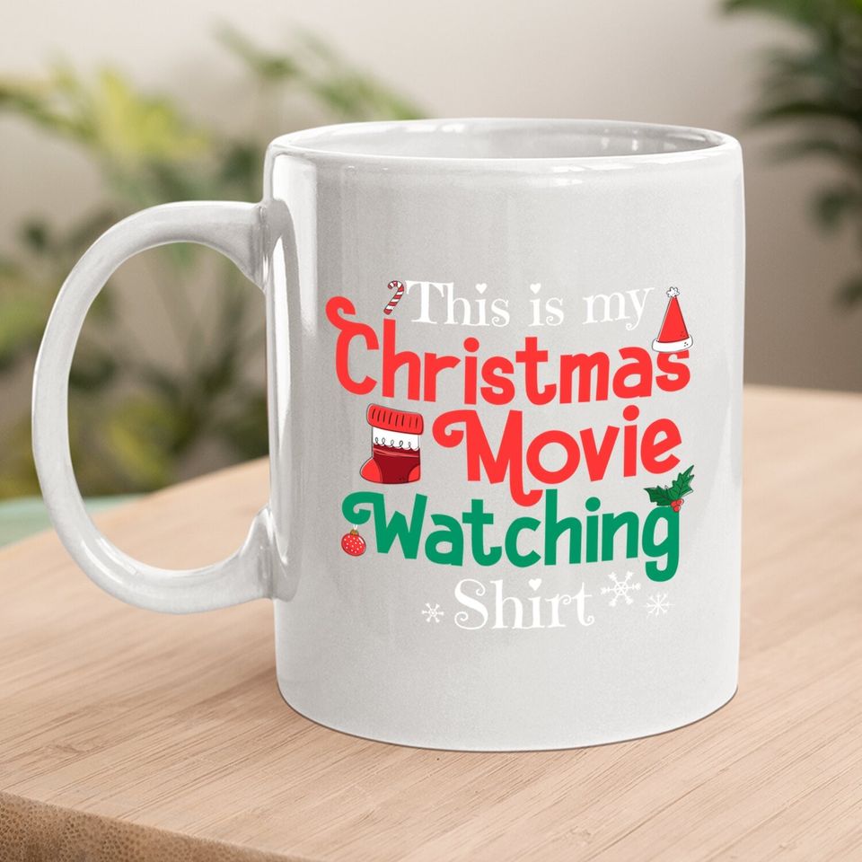 This Is My Christmas Movie Watching Coffee Mug
