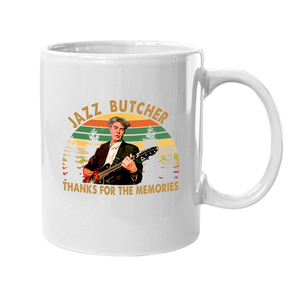 The Jazz Butcher Thanks For The Memories Coffee Mug