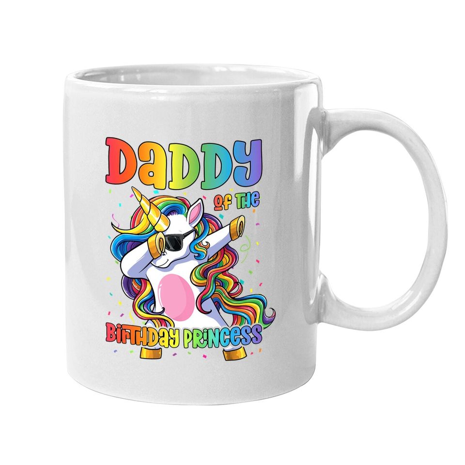 Daddy Of The Birthday Princess Dabbing Unicorn Girl Coffee.  mug