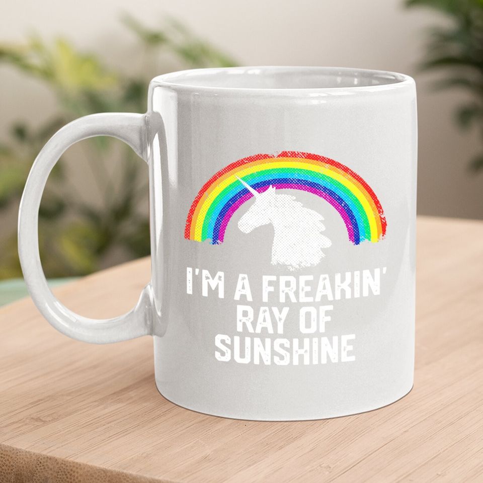 I'm A Freakin Ray Of Sunshine Rainbow Unicorn Girls Coffee.  mug