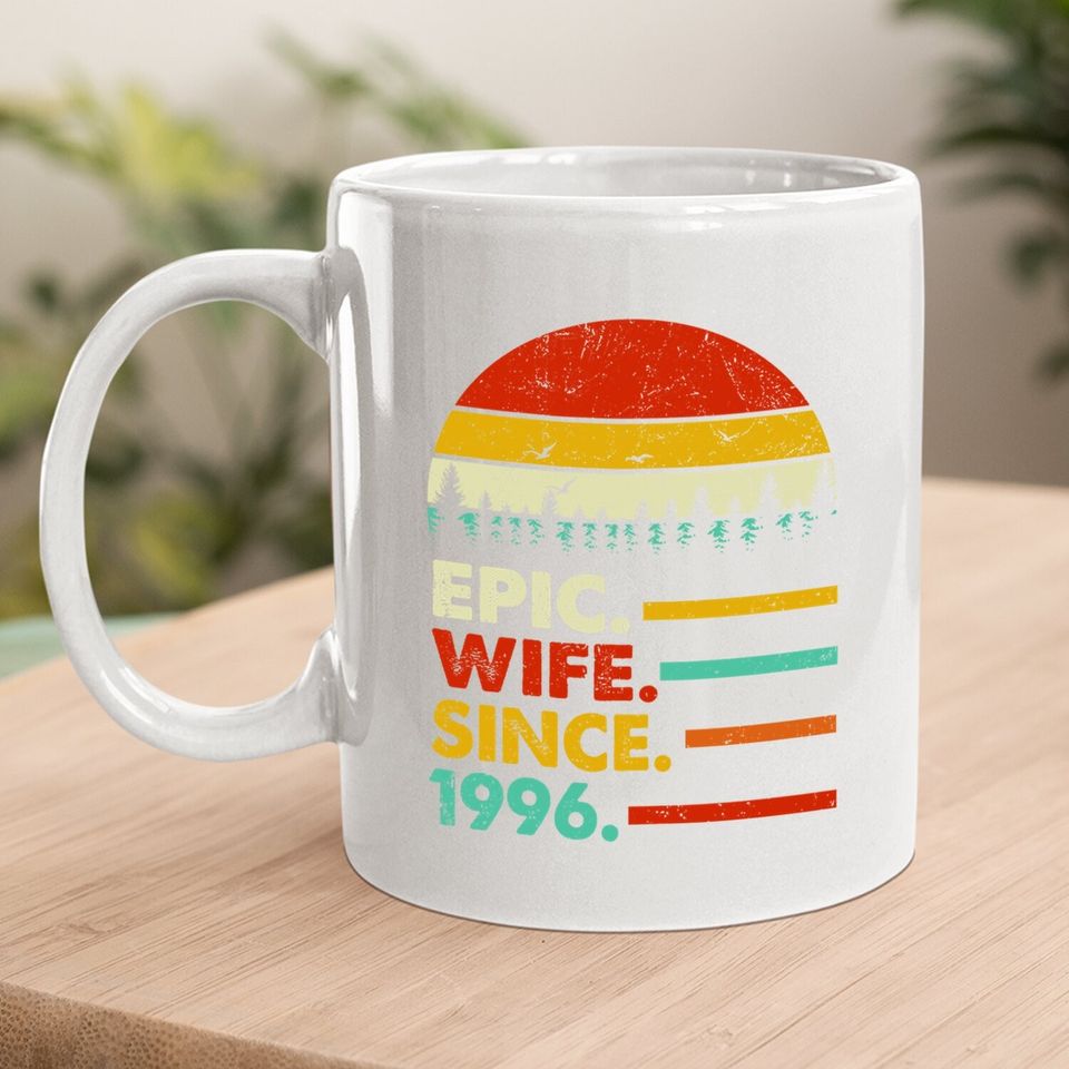 25th Wedding Anniversary Gift Epic Wife Since 1996 Coffee.  mug