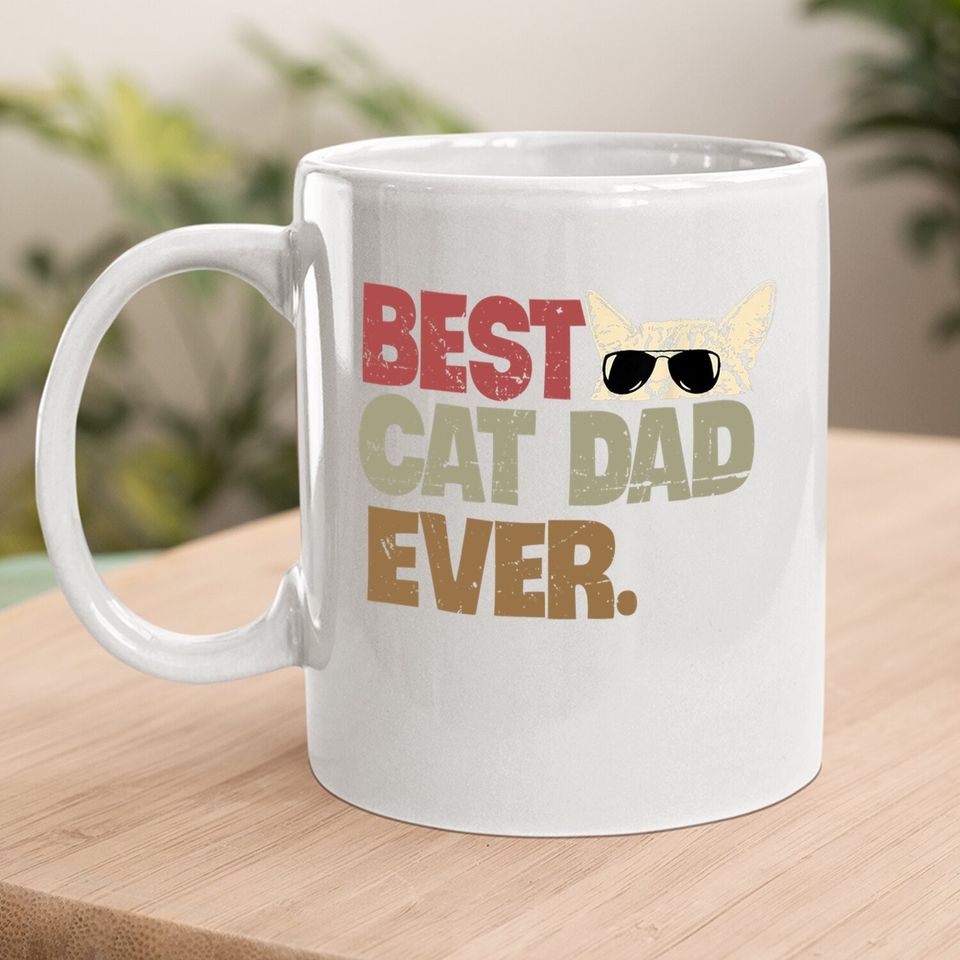 Best Cat Dad Ever Funny Cool Cats Daddy Father Lover Vintage Coffee  mug