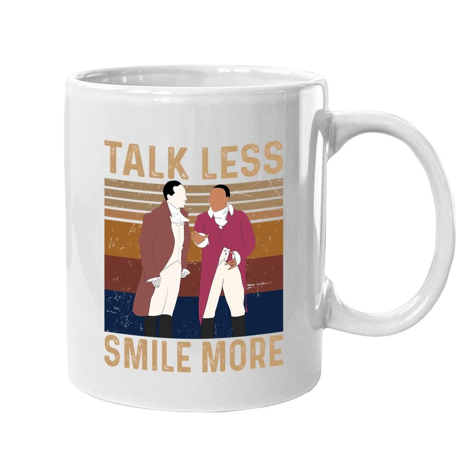 Hamilton Talk Less Smile More Coffee  mug