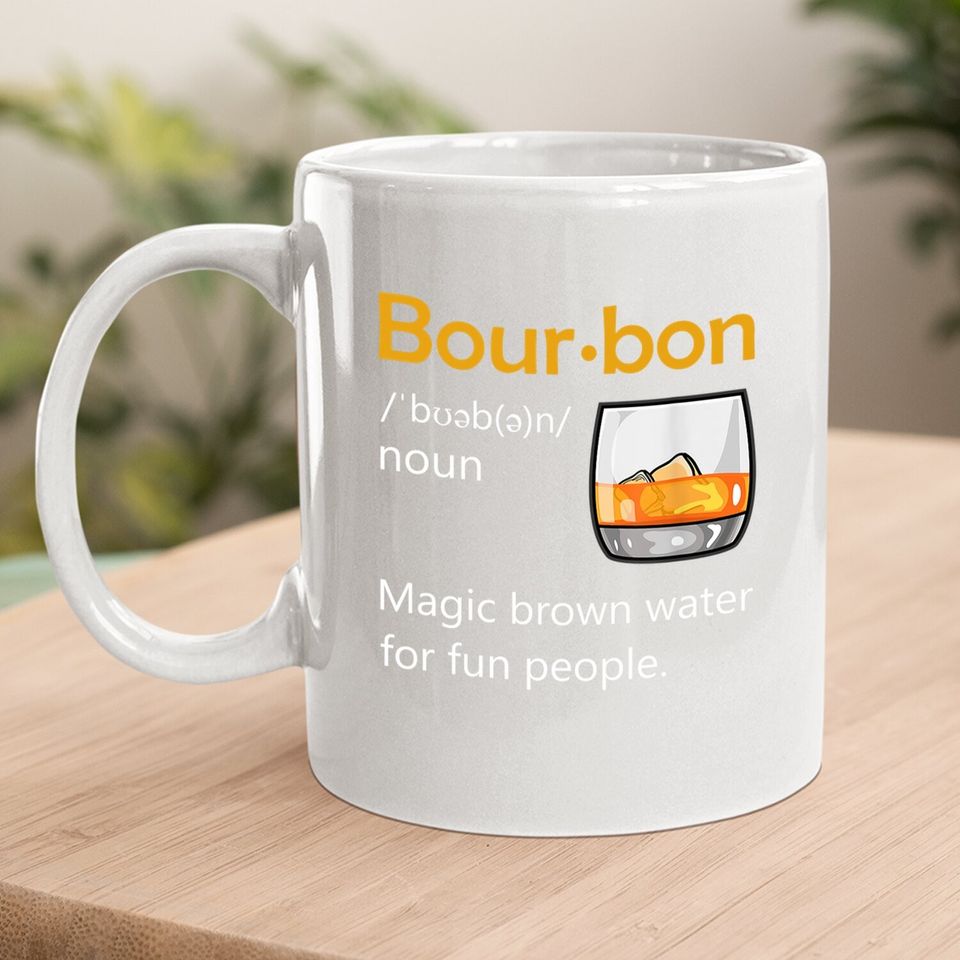 Bourbon Definition Drinking Quote Magic Brown Water Kentucky Coffee Mug
