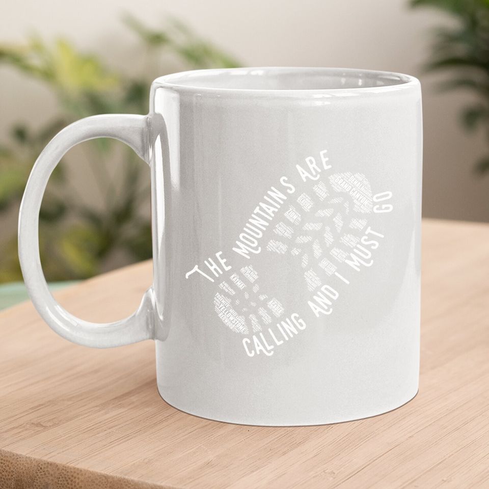 National Park The Mountains Are Calling Hiking Coffee Mug
