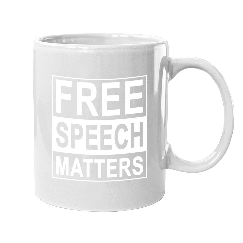 Free Speech Matters Coffee Mug For Americans Who Love Freedom