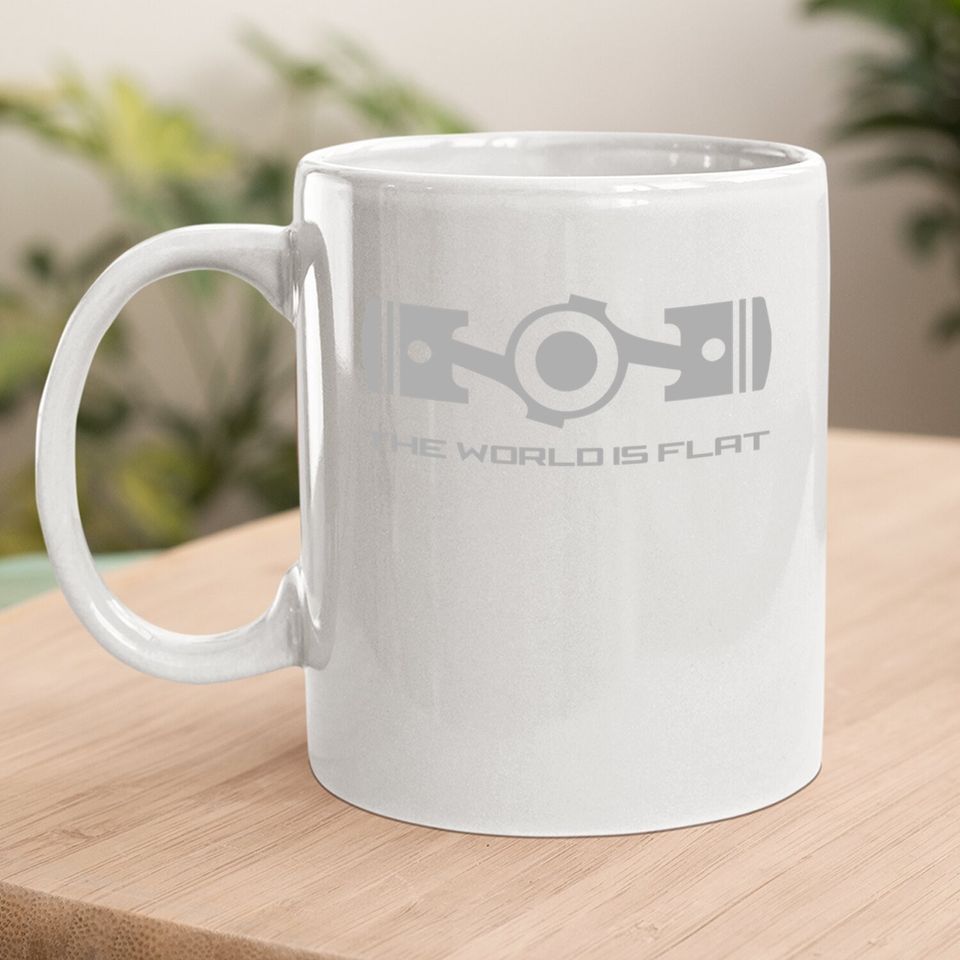 The World Is Flat Opposed Cylinder Engine Flat Earth Coffee Mug