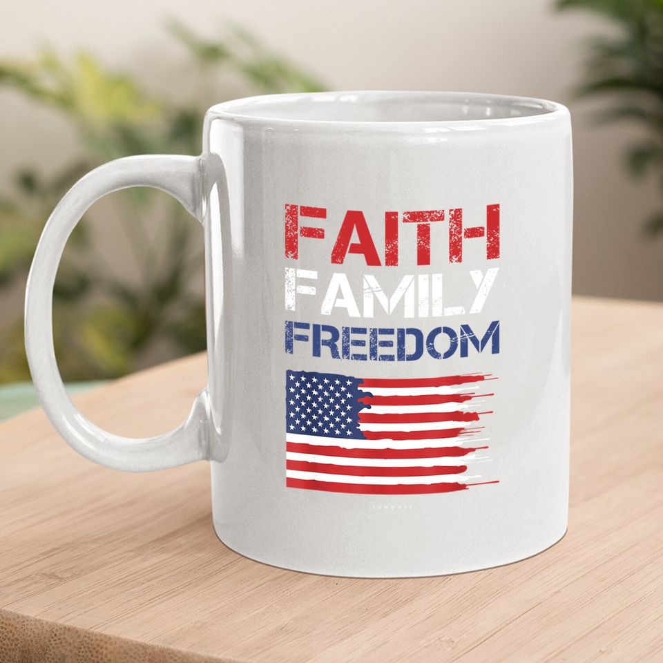 Faith Family Freedom - Patriotic Usa Mug - American Gift Coffee Mug