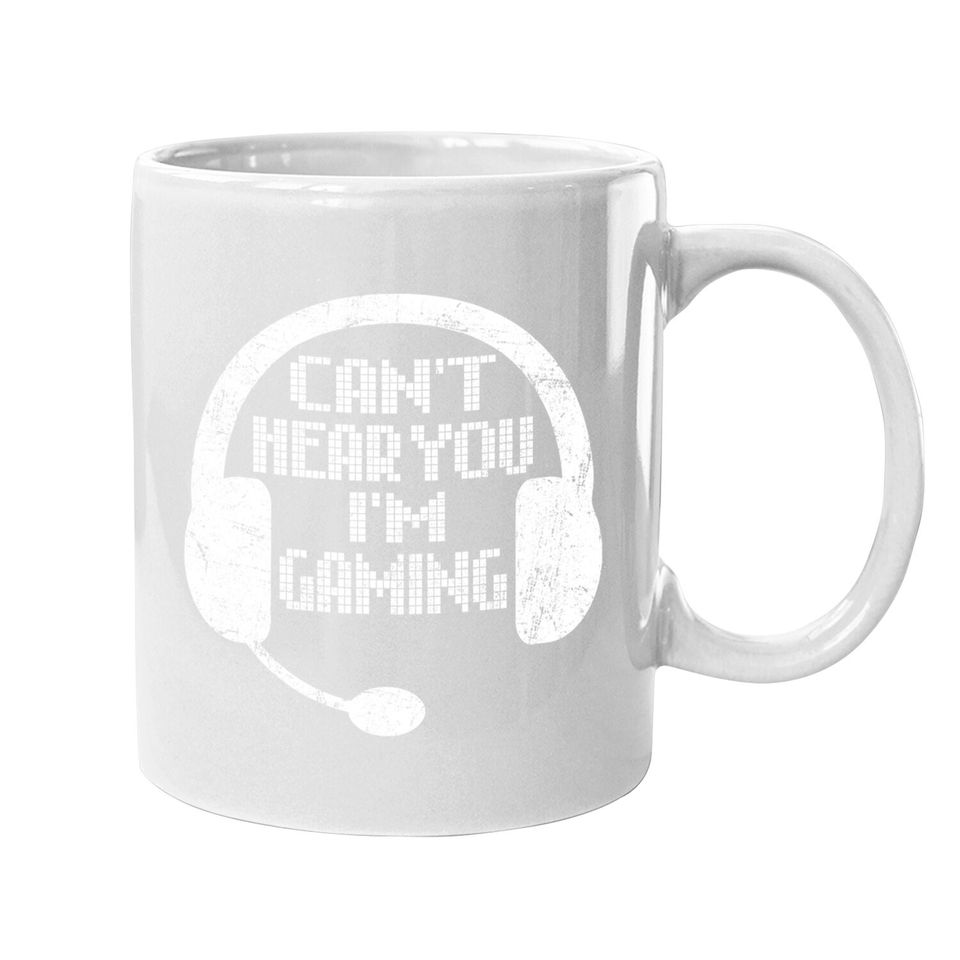 Funny Gamer Gift Headset Can't Hear You I'm Gaming Coffee Mug