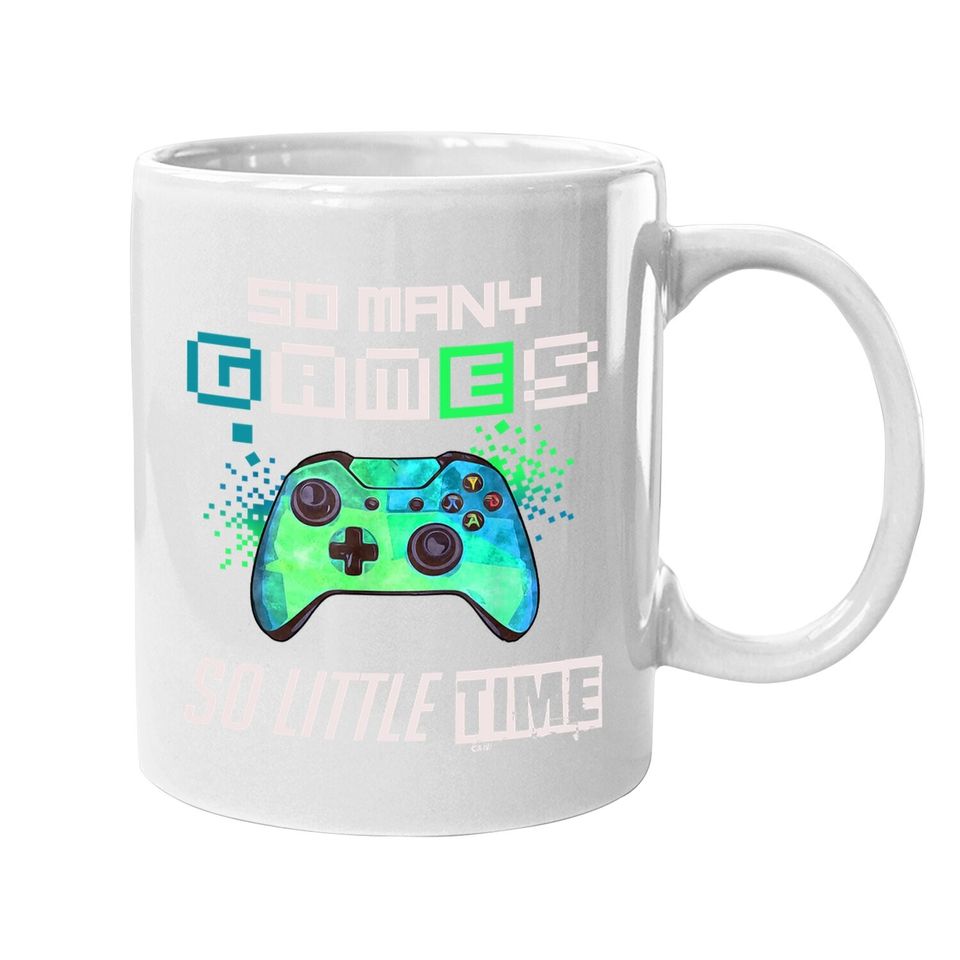 So Many Video Games Gift For Gamer Esport Coffee Mug