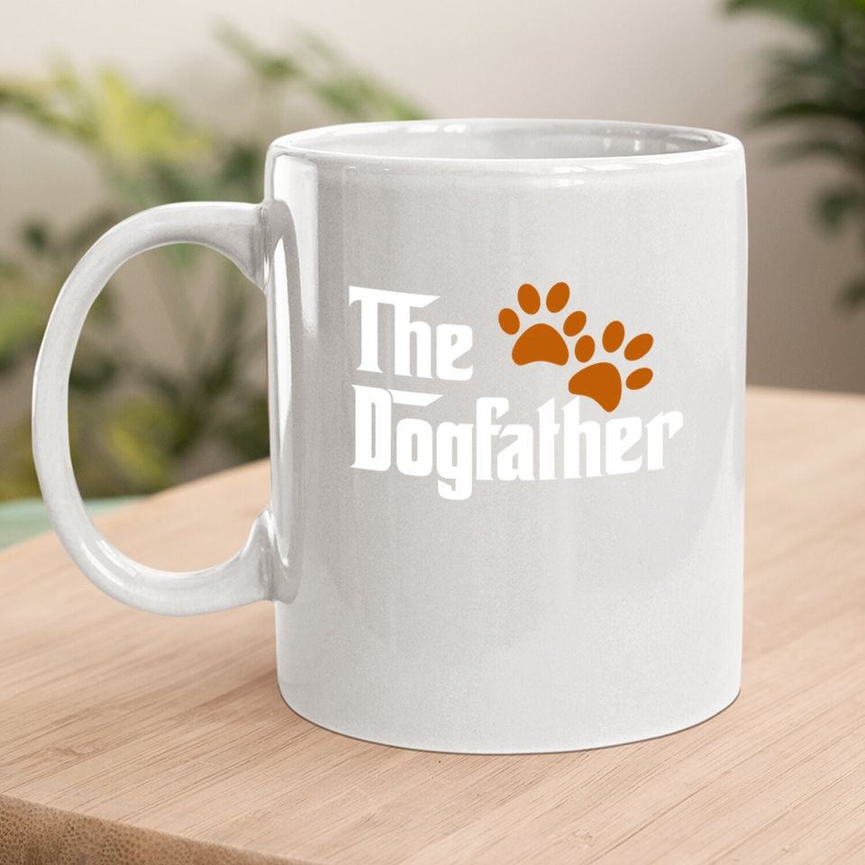 Cool Dog Dad Dog Father Coffee Mug The Dogfather Coffee Mug