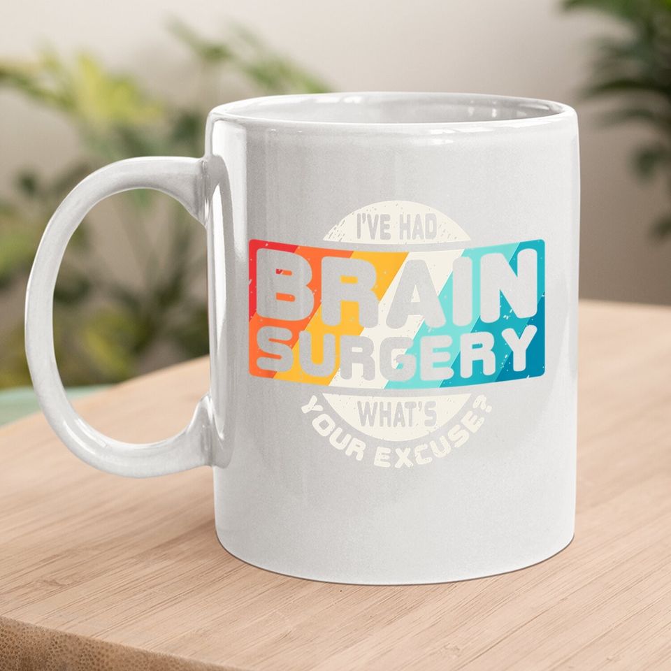 Brain Surgery Coffee Mug Survivor Post Cancer Tumor Recovery Gift