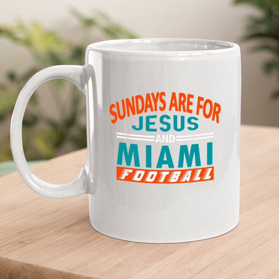 Miami Coffee Mug Sundays Are For Jesus