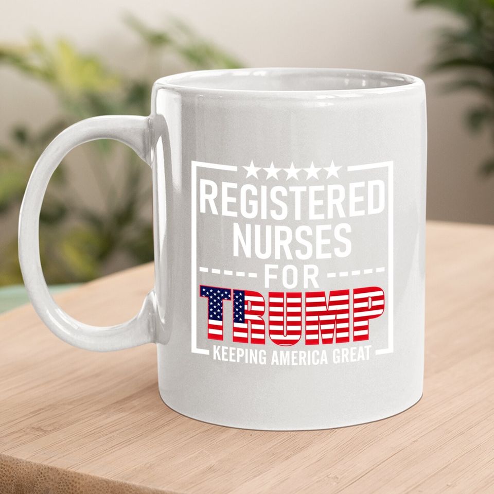 Registered Nurses For Trump Conservative Coffee Mug