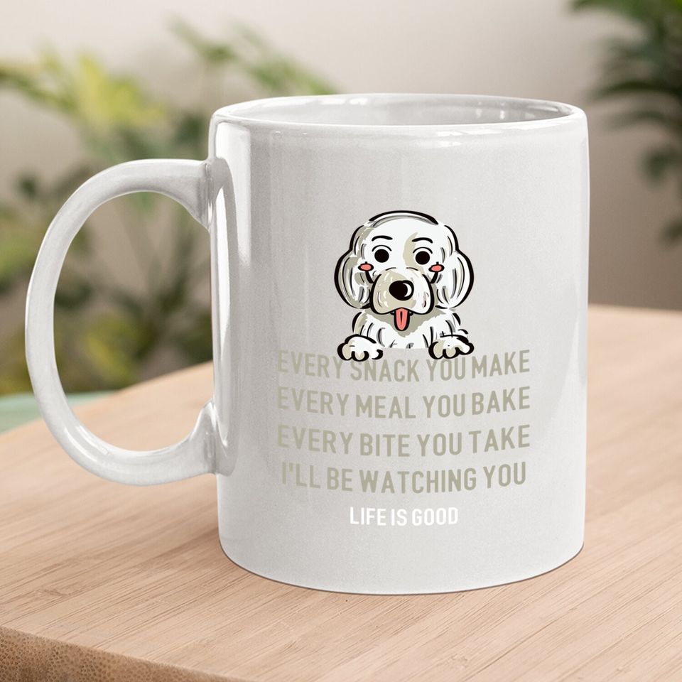 Cute Idea For Dog Lovers Every Snack Dog Quote Coffee Mug