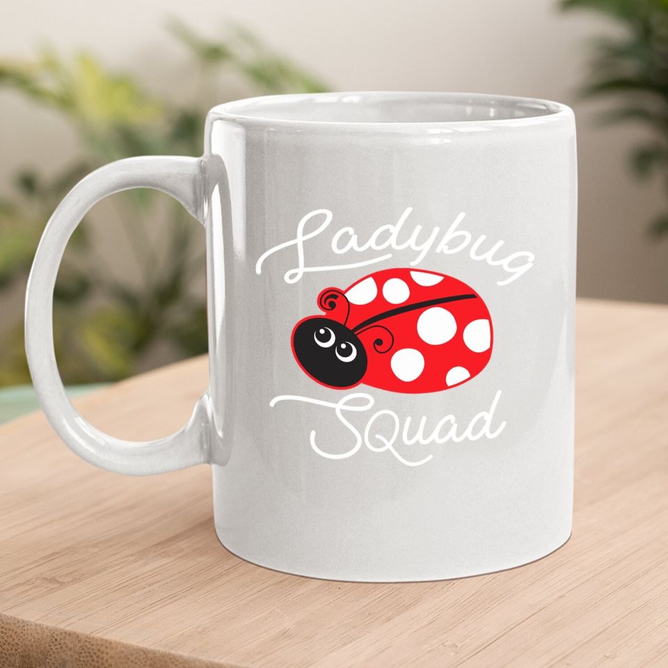 Ladybug Squad Coffee Mug