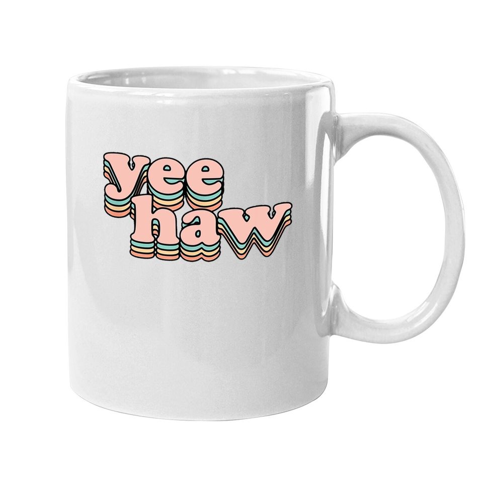 Yeehaw Howdy Space Cowgirl Coffee Mug