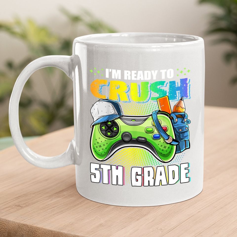 I'm Ready To Crush 5th Grade Back To School Video Game Boys Coffee Mug