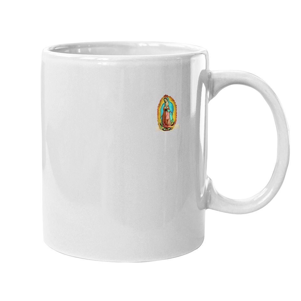 Our Lady Of Guadalupe Catholic Coffee Mug