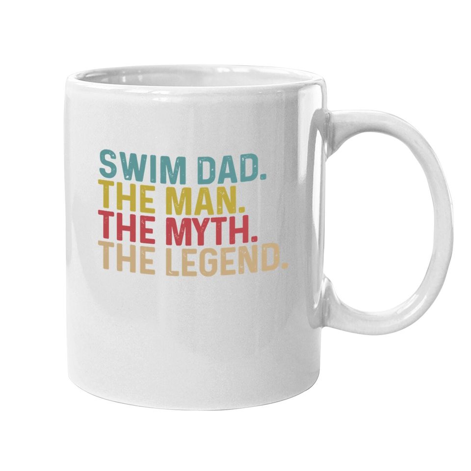 Swimming Lover - Swim Dad Legend Coffee Mug