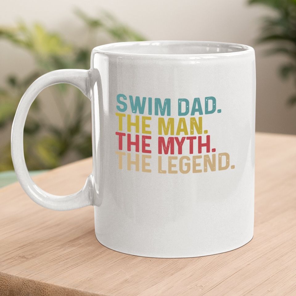 Swimming Lover - Swim Dad Legend Coffee Mug