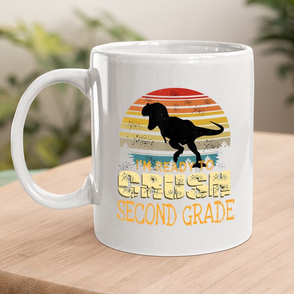 Ready To Crush First Grade 1st Day Of School Dinosaur Boys Coffee Mug