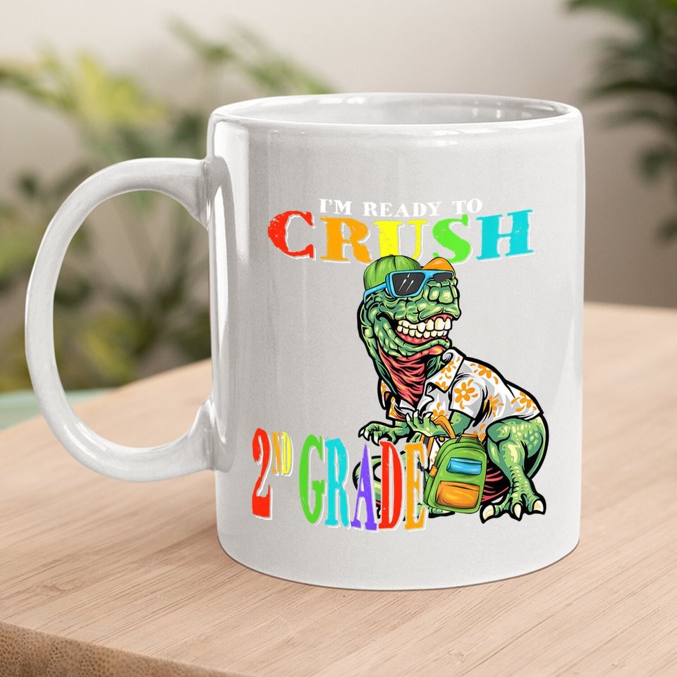 T Rex Back To School - I'm Ready To Crush 2nd Grade T Rex Coffee Mug