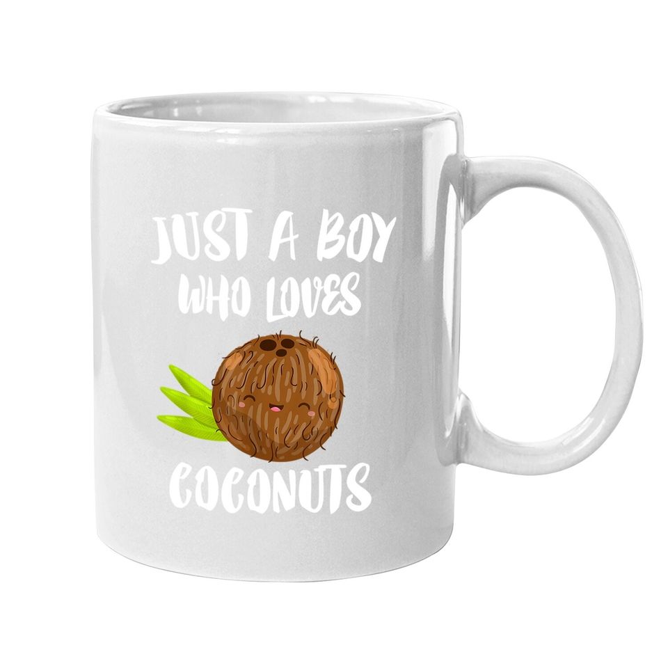 Just A Boy Who Loves Coconuts Coffee Mug
