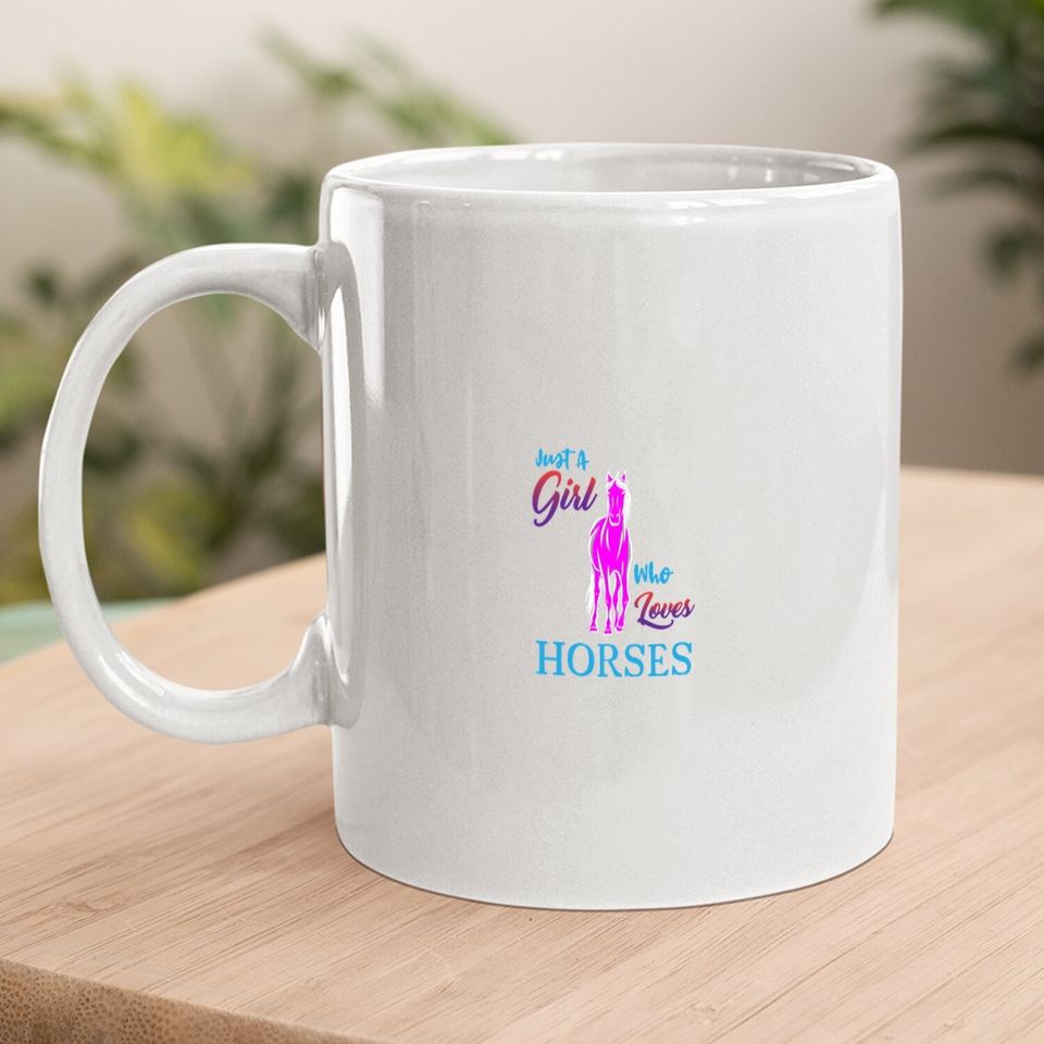 Just A Girl Who Loves Horses Coffee Mug