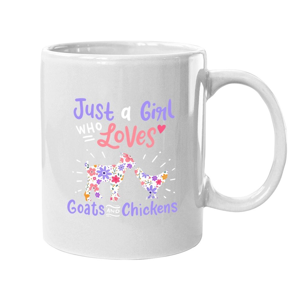 Just A Girl Who Loves Goats And Chickens Gift Coffee Mug