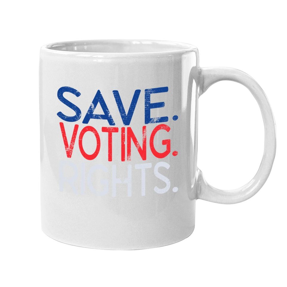 Save Voting Rights Pro Democracy Coffee Mug