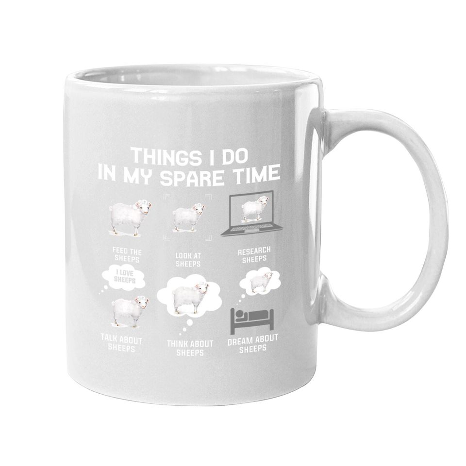 Things I Do In My Spare Time Sheeps Coffee Mug