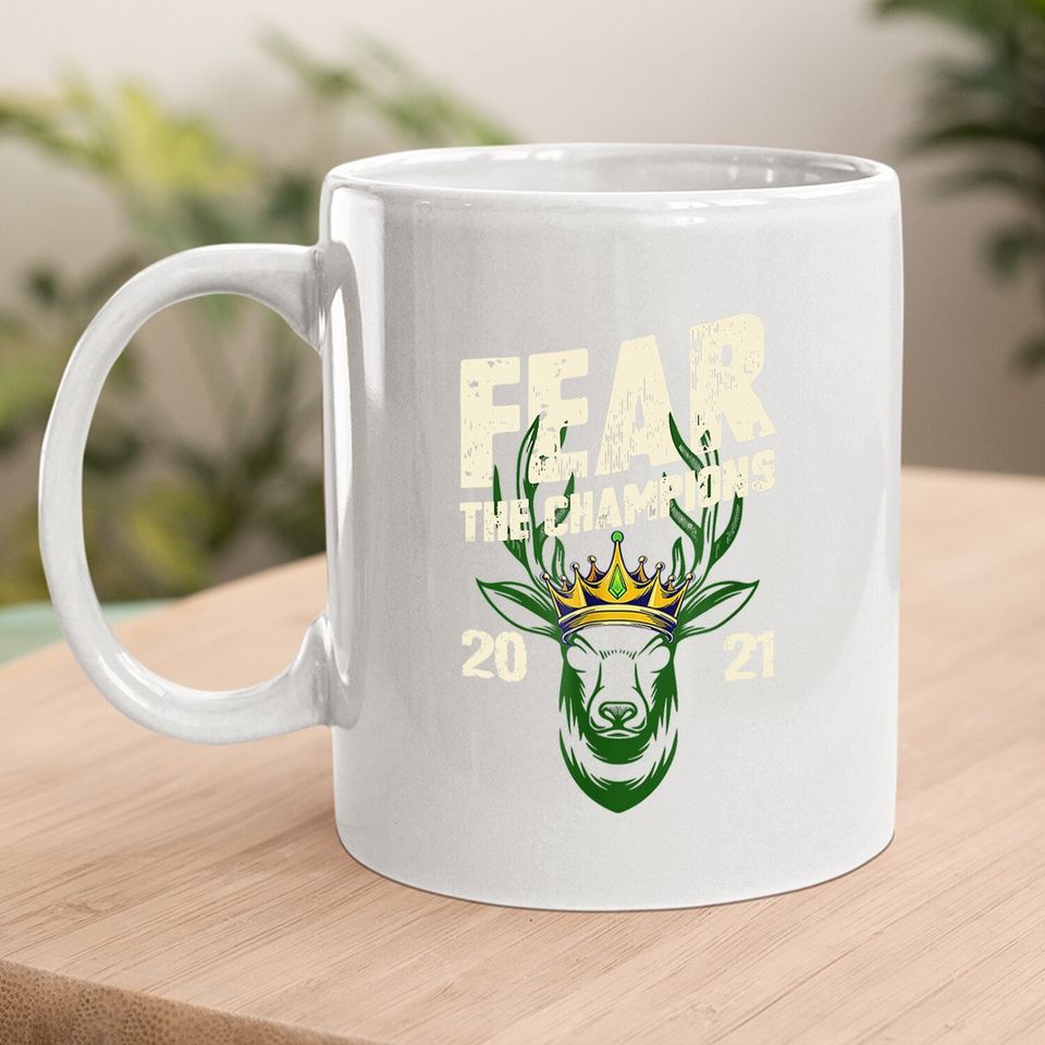 Fear Deer Buck The Champions 2021 Coffee Mug