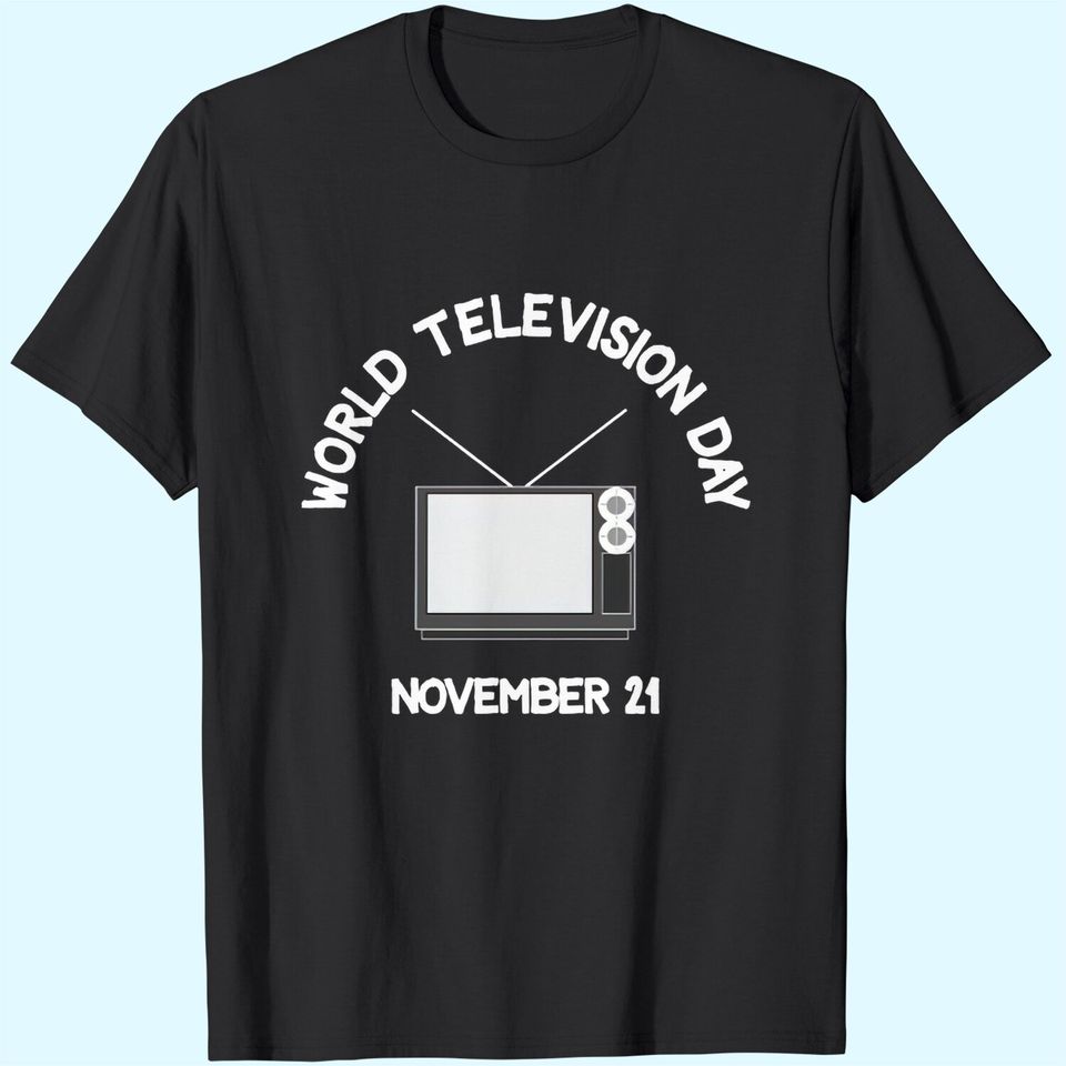World Television Day T-Shirts