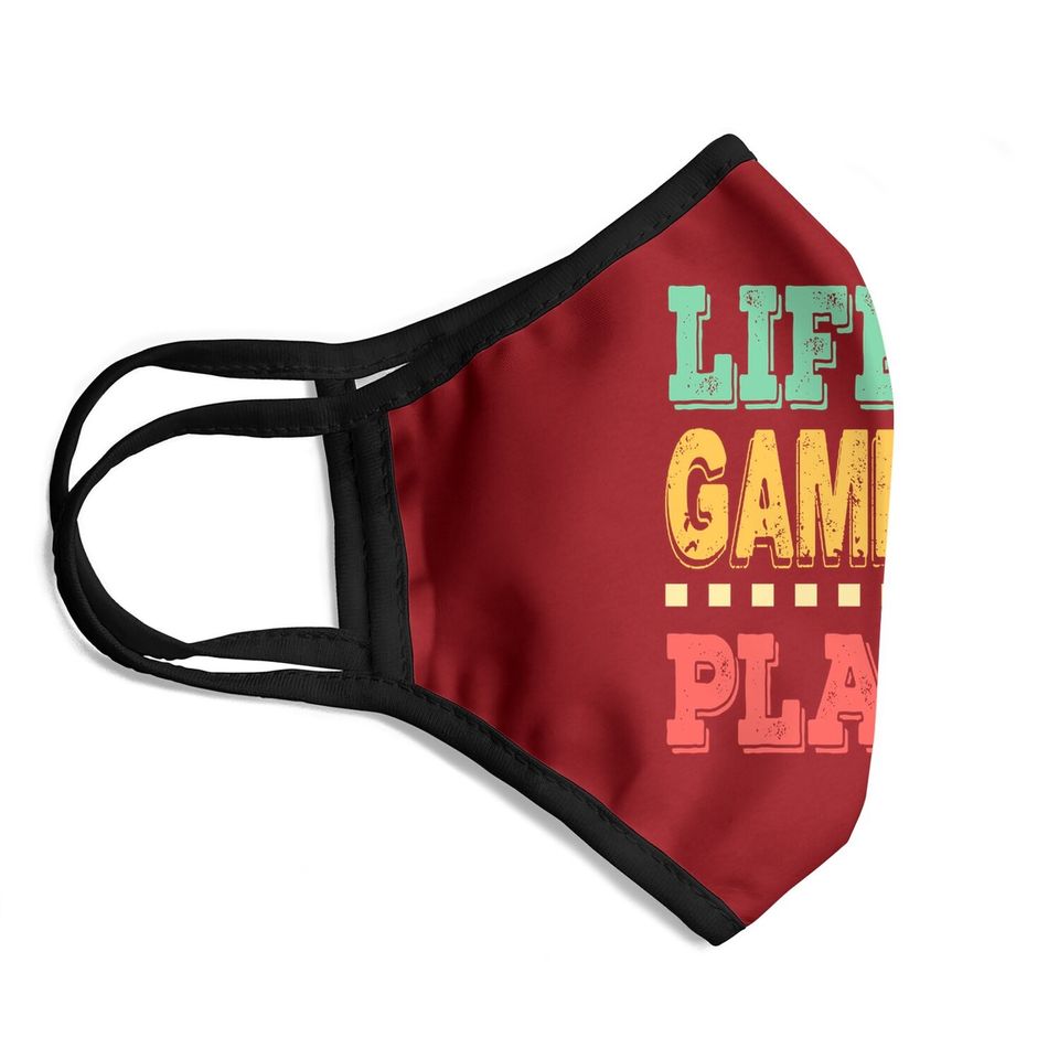 Life Is A Game Play It Face Masks