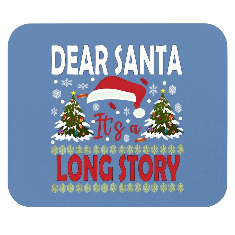 Dear Santa It's A Long Story Tree Mouse Pads