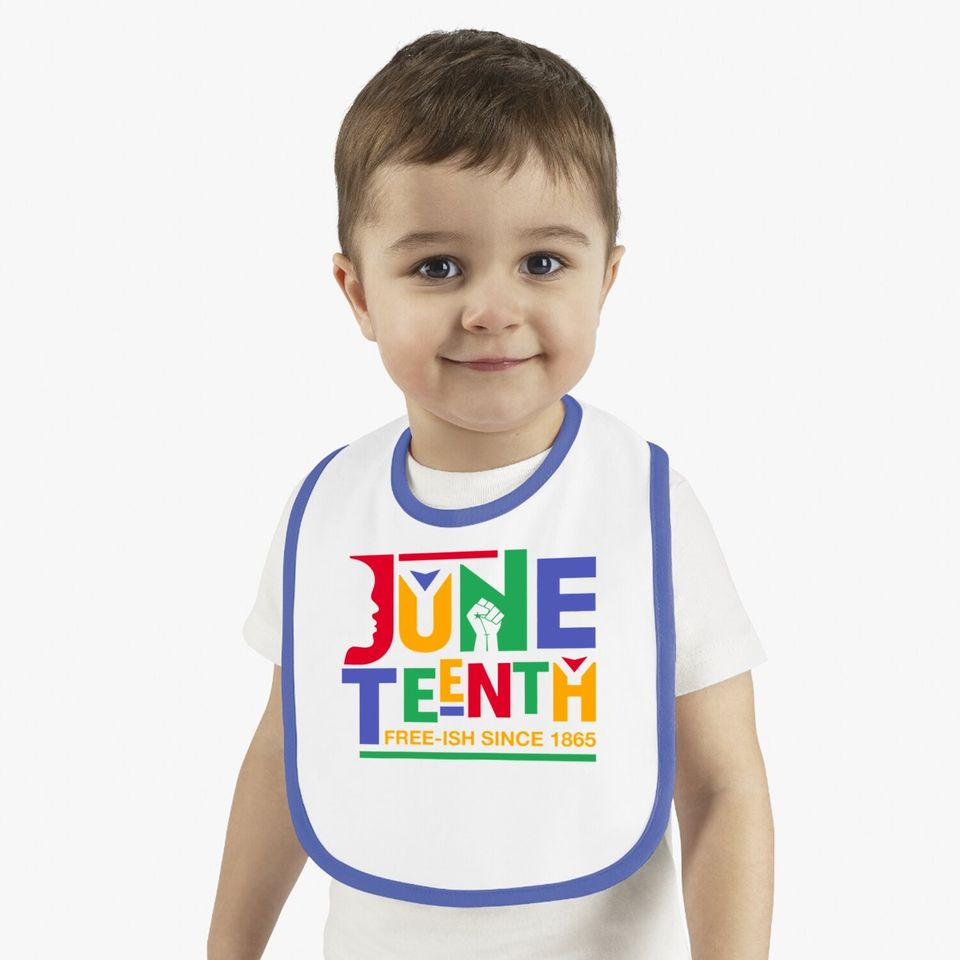 Juneteenth Freeish Since 1865 Melanin Ancestor Black History Baby Bib
