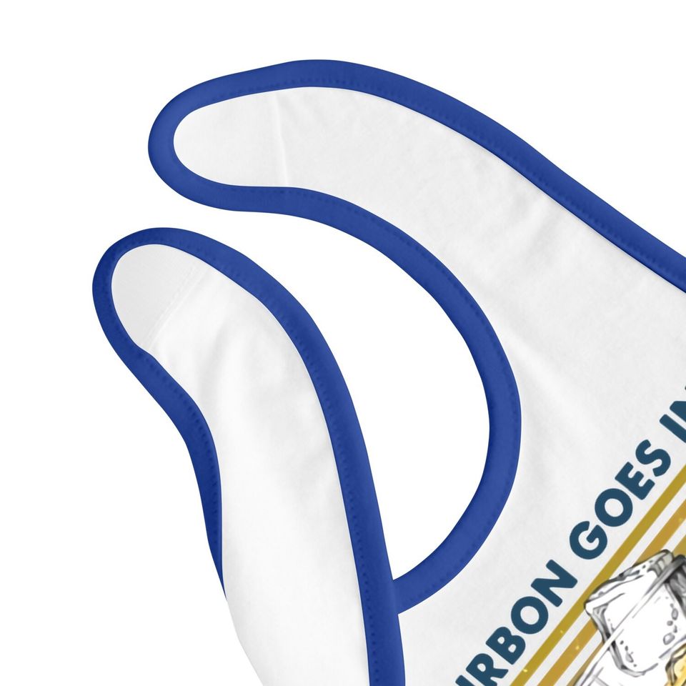 Bourbon Goes In Wisdom Comes Out Vintage Baby Bib