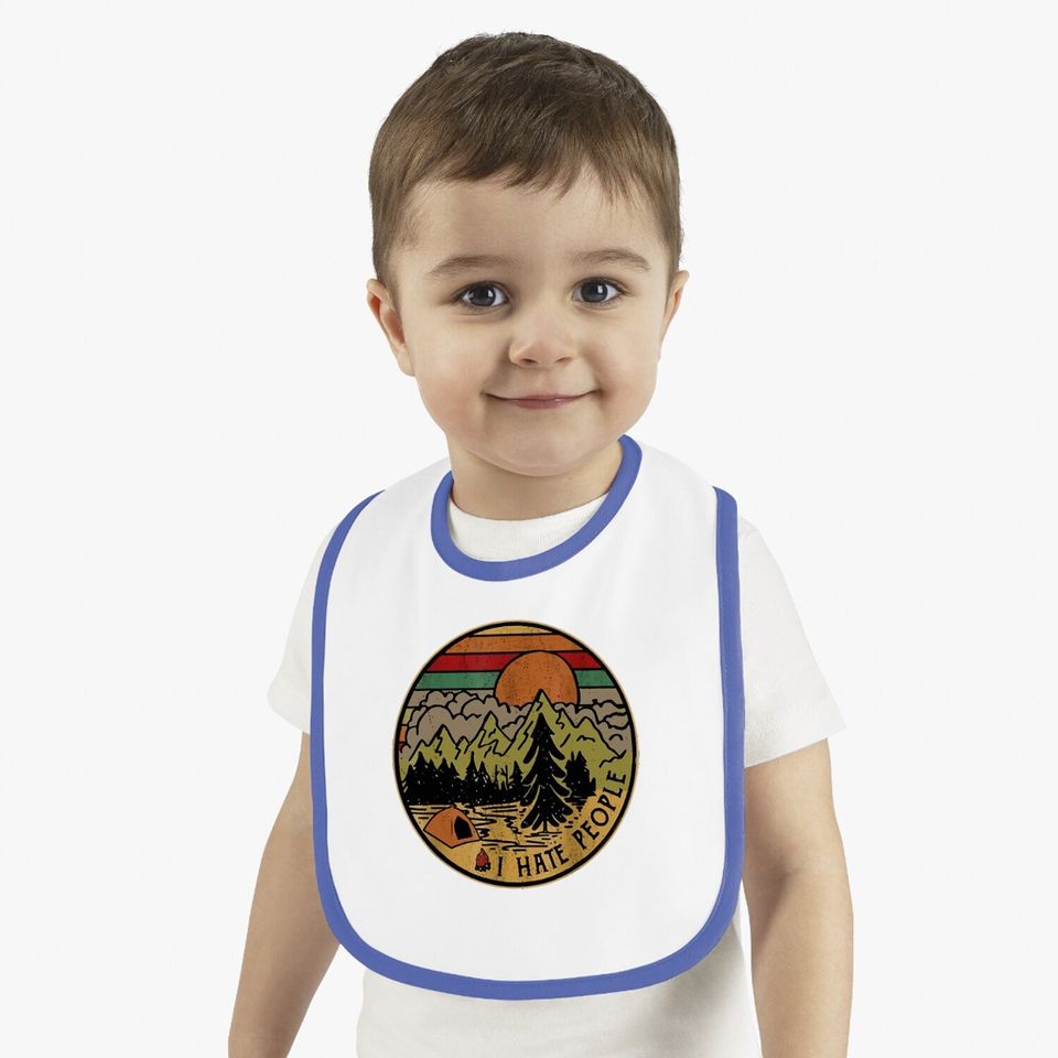 I Love Camping I Hate People Outdoors Funny Vintage Baby Bib