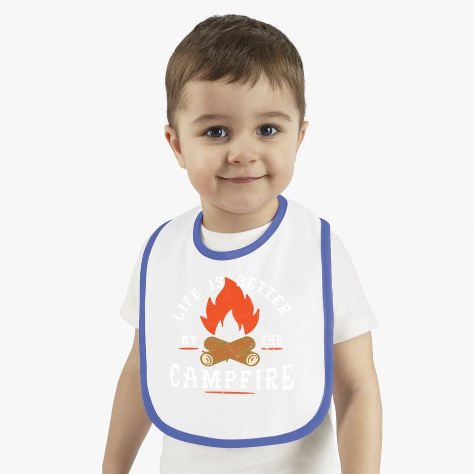 Life Is Better By The Campfire Camping Baby Bib