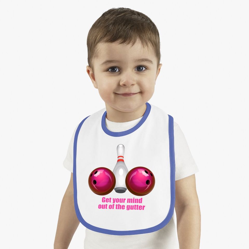 Funny Bowling Baby Bib Mind Out Of The Gutter