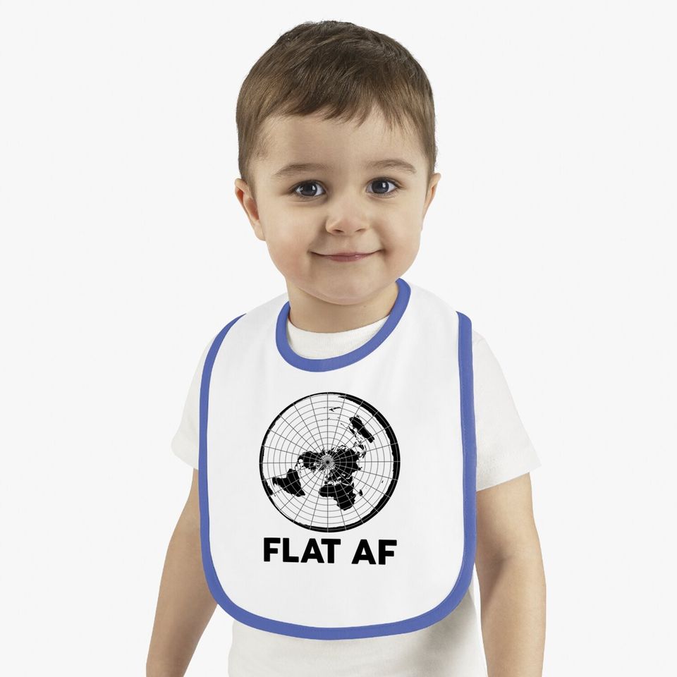 Flat Earther Baby Bib Conspiracy Theory Society Af World Gift