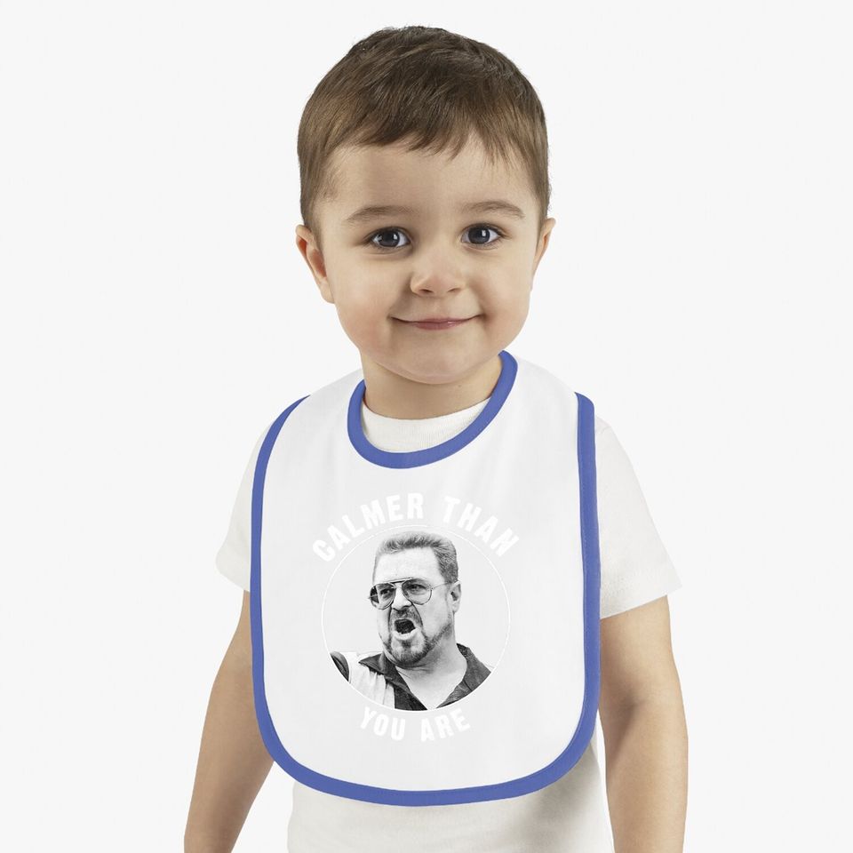 The Big Lebowski Calmer Than You Are Baby Bib