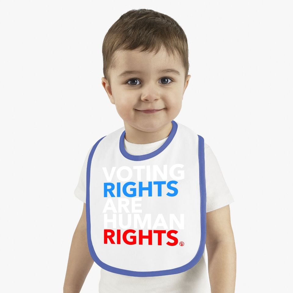 Voting Rights Are Human Rights  baby Bib