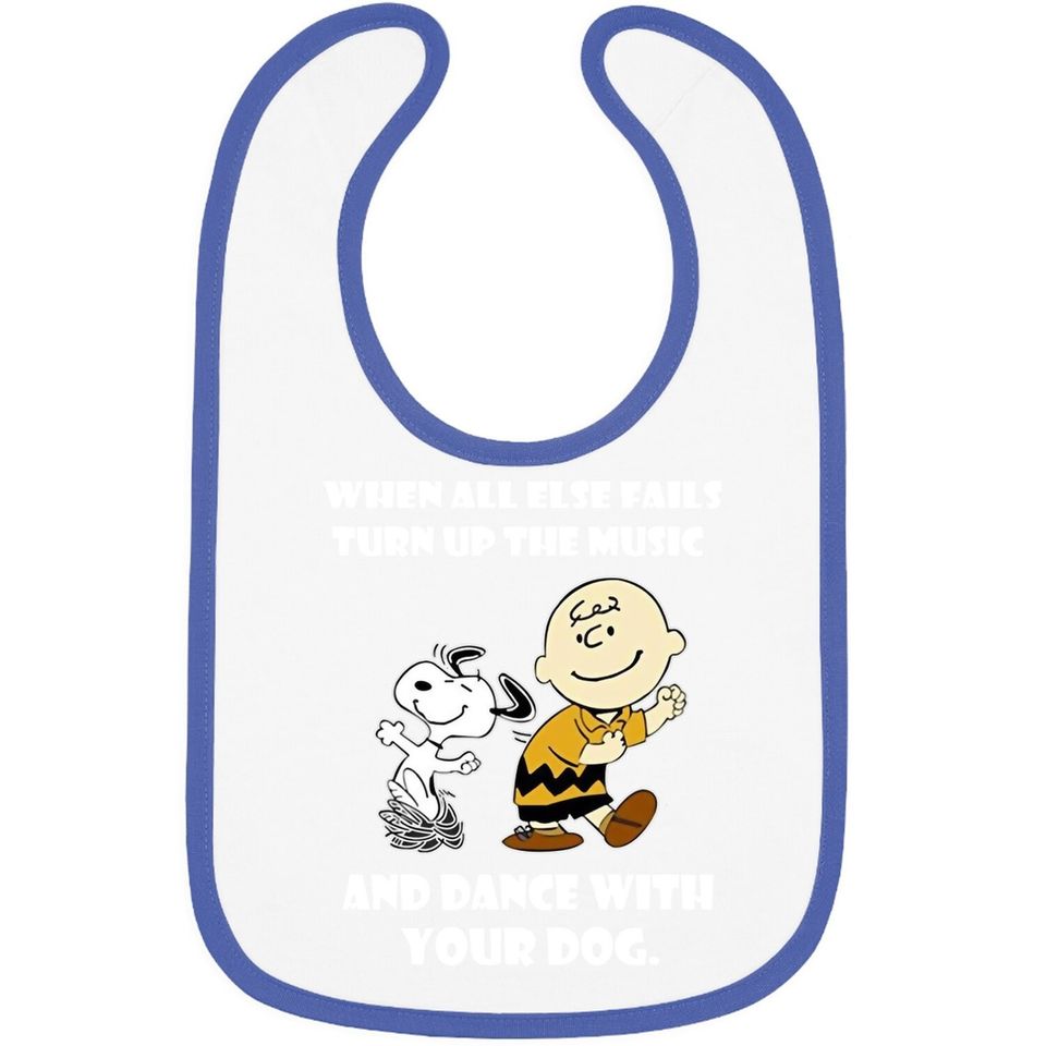 When All Else Fails Turn Up The Music And Dance With Your Dog Snoopy Baby Bib