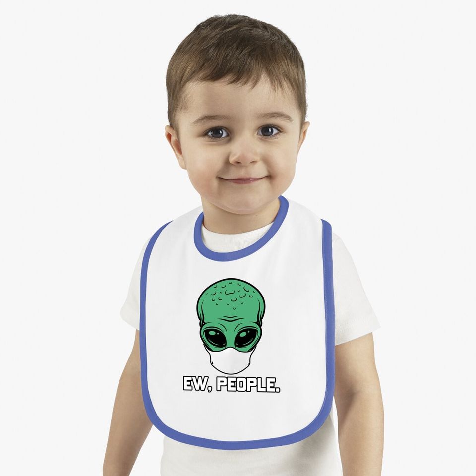 Alien Head With Face Mask I Ew People Aliens Ufo Roswell Baby Bib