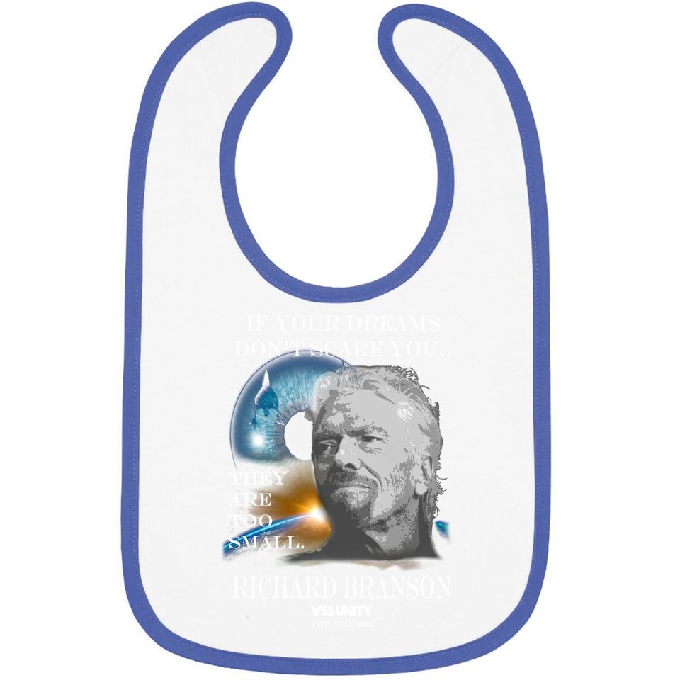 Richard Branson Space Travel Baby Bib If Your Dreams Don't Scare You