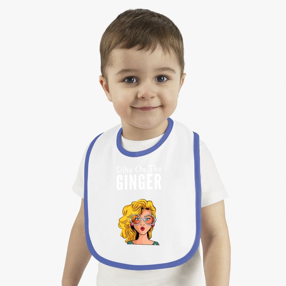 Dibs On The Ginger Redhead Day Red Hair Gifts Proud Ginger Baby Bib