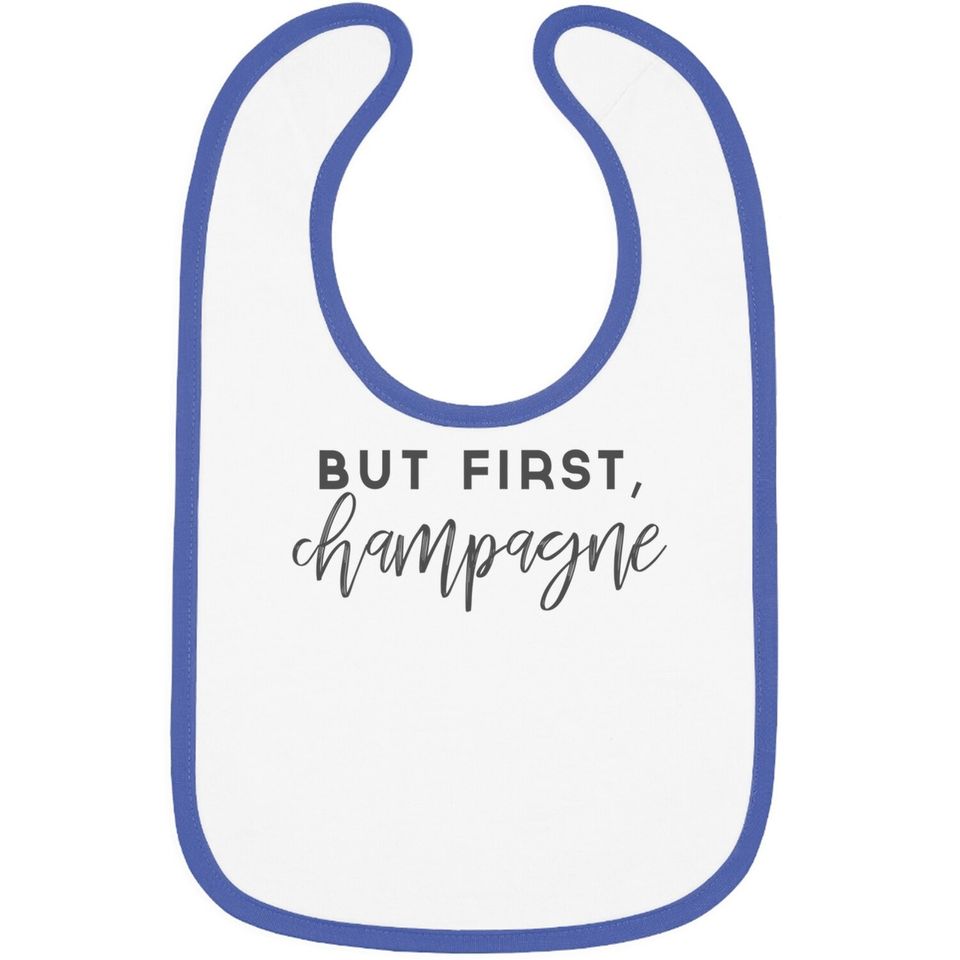 But First Champagne Baby Bib